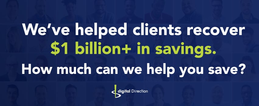 We’ve helped clients recover $1 billion+ in savings. How much can we help you save?